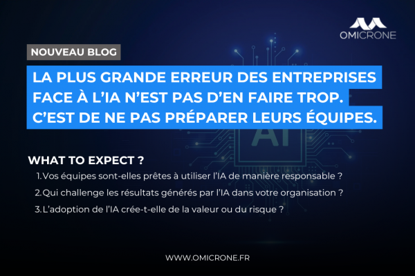 La plus grande erreur des entreprises face à l’IA n’est pas d’en faire trop. C’est de ne pas préparer leurs équipes.